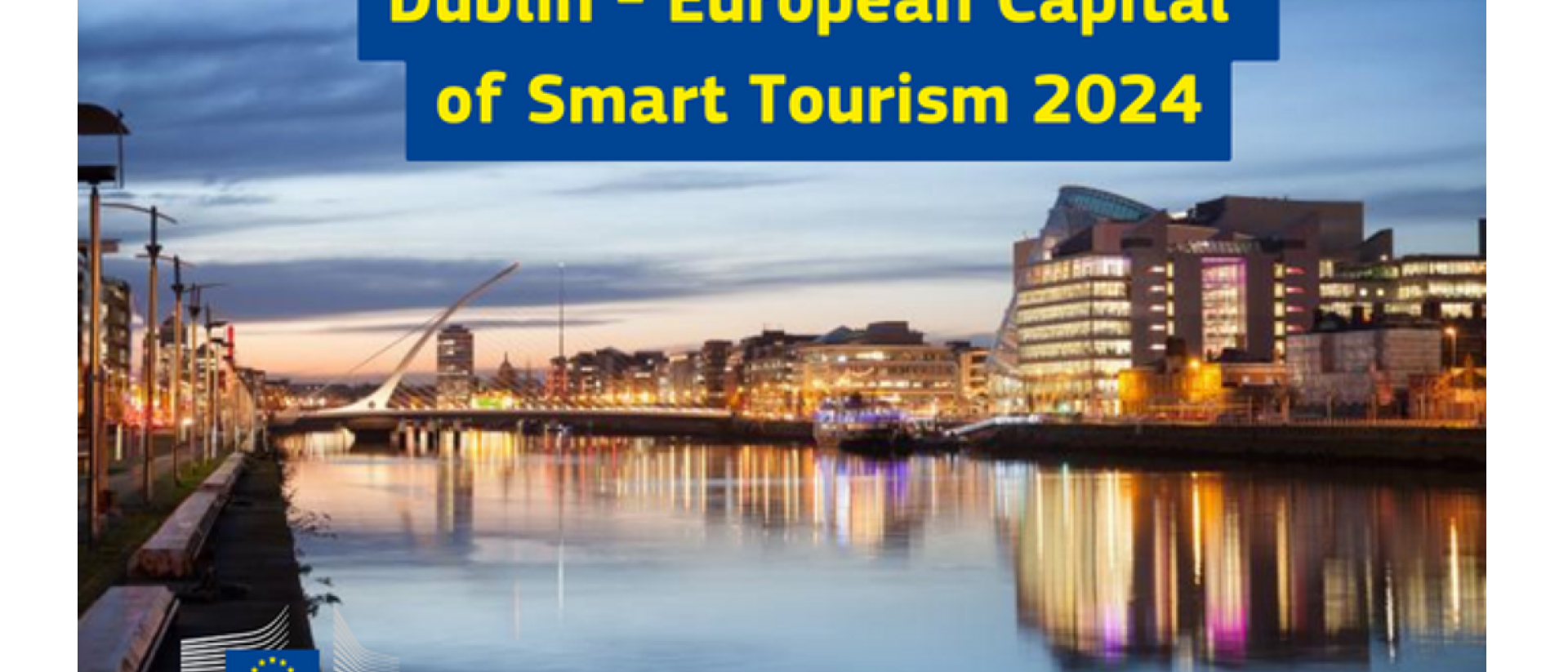 Dubl N Es La Capital Europea Del Turismo Inteligente 2024 Expreso   Dublin 2024 