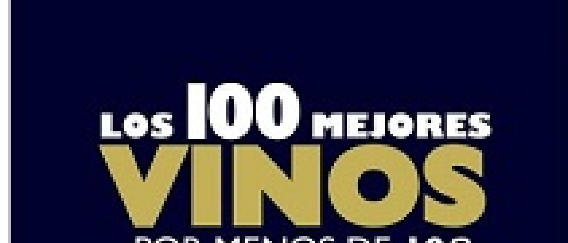 Los 100 mejores vinos por menos de 10 euros Expreso